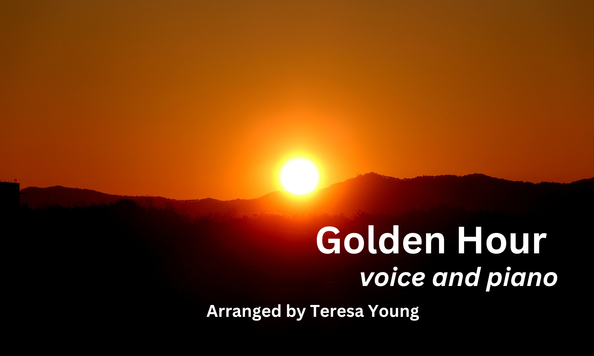 Golden Hour, voice and piano, arr. Teresa Young
