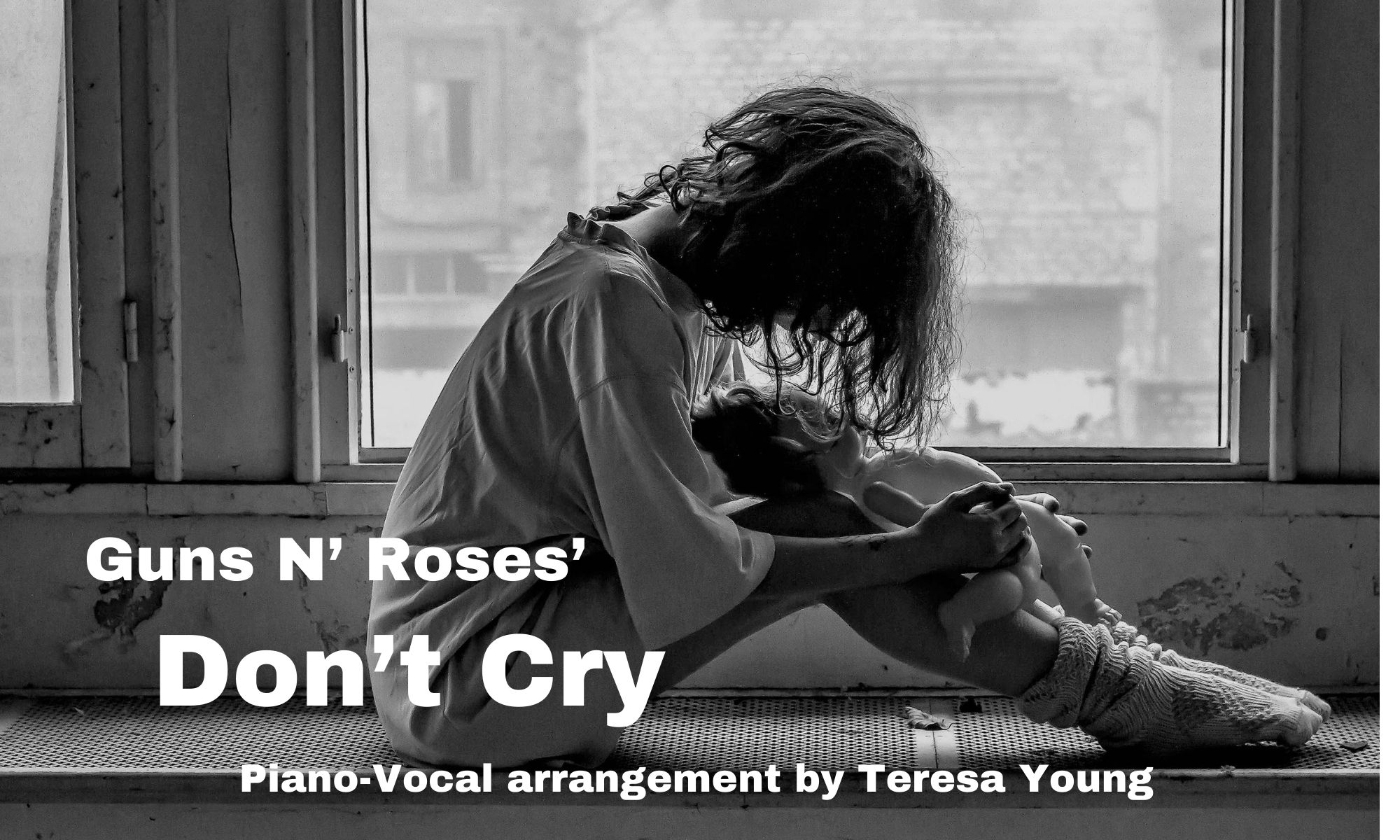 Don't Cry, arr. by Teresa Young