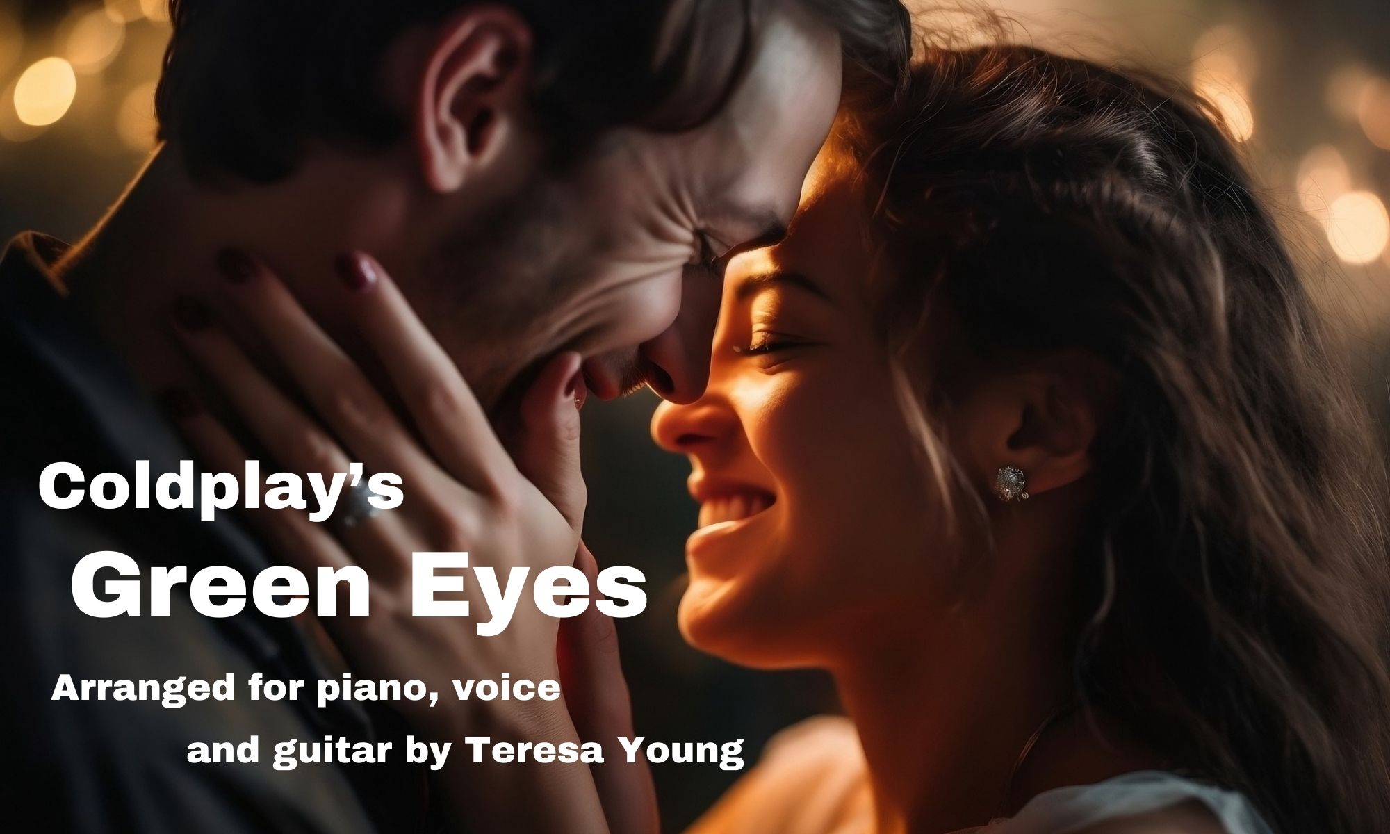 Coldplay's Green Eyes, arr. Teresa Young