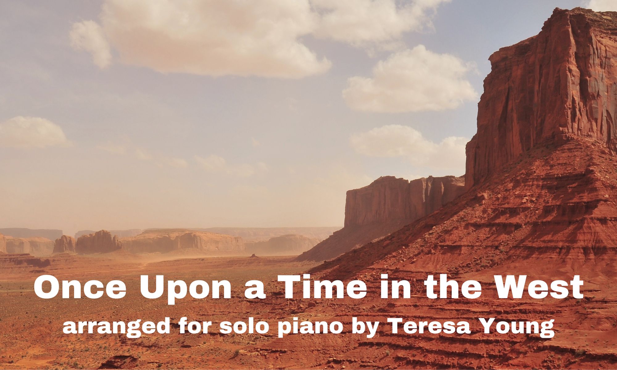 Once Upon a Time in the West piano solo arr. Teresa Young