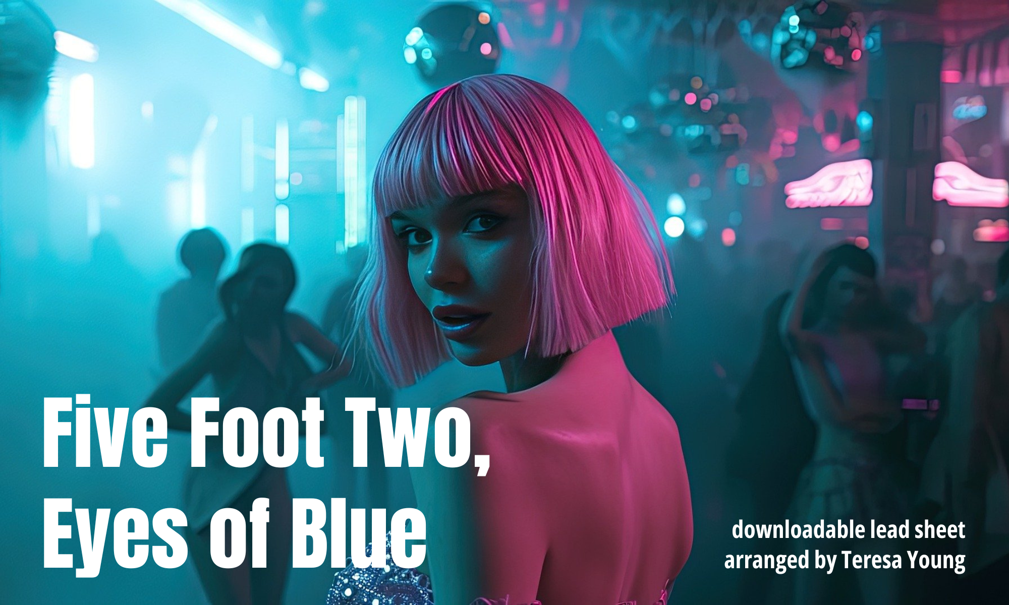 Five Foot Two, Eyes of Blue, arranged by Teresa Young